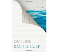 Outline: A Novel
