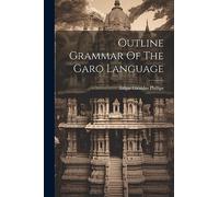Outline Grammar Of The Garo Language
