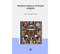 Outline-history of Greek religion (Classic Books)