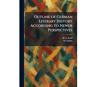 Outline of German Literary History According to Newer Perspectives