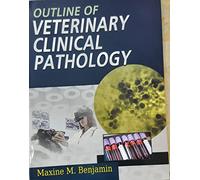 Outline of Veterinary Clinical Pathology [Paperback] [Jan 01, 2017] Benjamin Maxinem