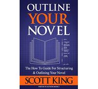 Outline Your Novel: Volume 3 (Writer to Author)