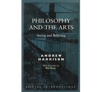Outlines of a Philosophy of Art: Seeing and Believing (Key Texts S.)