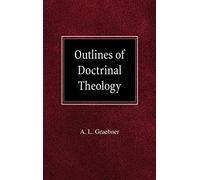 Outlines of Doctrinal Theology