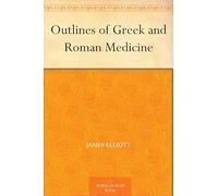 Outlines of Greek and Roman Medicine