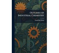 Outlines of Industrial Chemistry