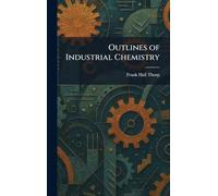 Outlines of Industrial Chemistry