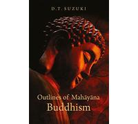Outlines of Mahayana Buddhism (Revised, newly composed text edition)