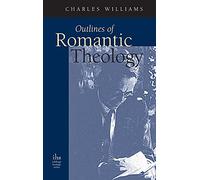Outlines of Romantic Theology