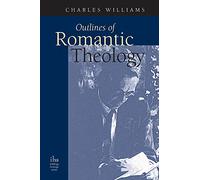 Outlines of Romantic Theology