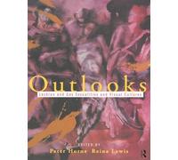 Outlooks: Lesbian and Gay Sexualities and Visual Cultures