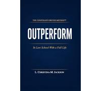 Outperform in Law School With a Full Life