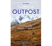 Outpost: A Journey to the Wild Ends of the Earth (Main)