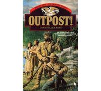 Outpost!: Wagons West; The Frontier Trilogy Volume 3 (Wagons West Frontier)