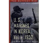 Outpost War, 1952 (v. 1) (U.S.Marines in Korea)