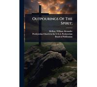Outpourings Of The Spirit;