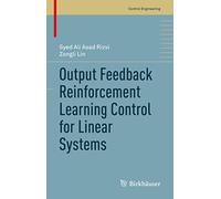 Output Feedback Reinforcement Learning Control for Linear Systems (Control Engineering)