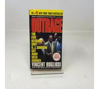 Outrage: The Five Reasons Why O. J. Simpson Got Away With Murder