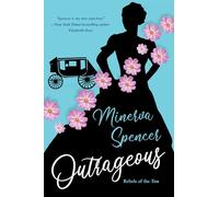 Outrageous: A Gripping Historical Regency Romance Book (Rebels of the Ton)