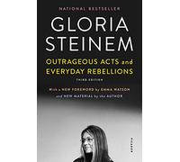 Outrageous Acts and Everyday Rebellions: Third Edition