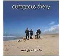 Outrageous Cherry : Seemingly solid reality CD (2010) NEW Amazing Value