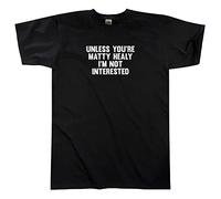 Outsdr Men's Unisex Unless You're Matty Healy I'm Not Interested T-Shirt - Black - Large