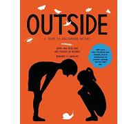 Outside: A Guide to Discovering Nature - With more than 100 plants and animals, plus an introduction to weather, geology, and the night sky. by Maria Ana Peixe Dias (2016-03-03)