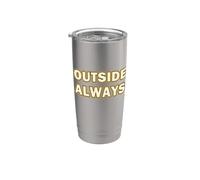 Outside Always Outdoor Adventure Hiking Camping Stainless Steel Insulated Tumbler