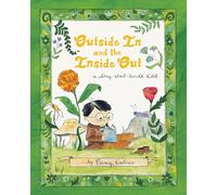 Outside In and the Inside Out: A Story About Arnold Lobel