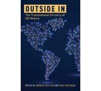 Preston - Outside in The Transnational Circuitry of US History - New - N555z