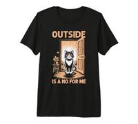 Outside is A No for Me Funny Introvert Cat Homebody Premium T-Shirt