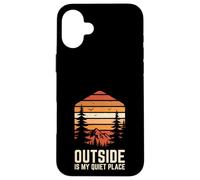 Outside Is My Quiet Place Camping Introvert Hiker Case for iPhone 16 Plus