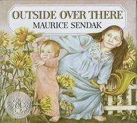 [( Outside Over There (Caldecott Collection) By Sendak, Maurice ( Author ) Hardcover Apr - 1981)] Hardcover