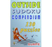 Outside Sudoku Compendium: Think outside the box!: 4 (Outside Sudoku Puzzle Books)