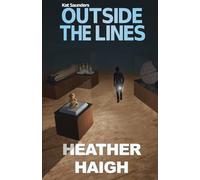 Outside the Lines: An action, adventure and romance novel: 2 (The Kat Saunders Series)