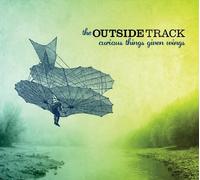Outside Track - Curious Things Given Wings