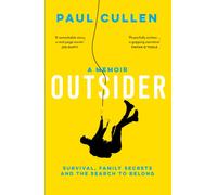 Outsider : A Memoir of Survival, Family Secrets and the Search to Belong