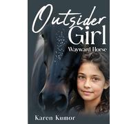 Outsider Girl: Wayward Horse