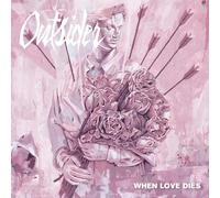 Outsider - When Love Dies [Vinyl LP] [VINYL]