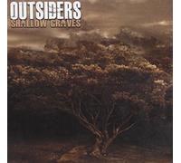 Outsiders - Shallow Grave
