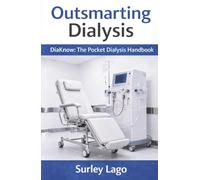 Outsmarting Dialysis: DiaKnow (The Pocket Dialysis Handbook)