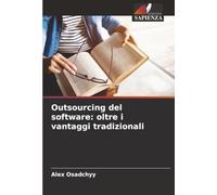 Outsourcing del software: oltre i vantaggi tradizionali