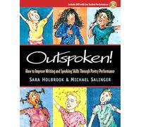 Outspoken!: How to Improve Writing and Speaking Skills Through Poetry Peformance