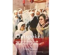 Outspoken : My Fight for Freedom and Human Rights in Afghanistan
