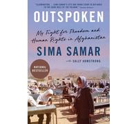 Outspoken: My Fight for Freedom and Human Rights in Afghanistan by Sima Samar Ha