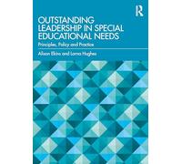Outstanding Leadership in Special Educational Needs : Principles, Policy and Practice