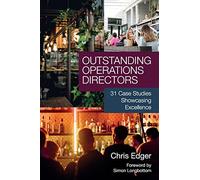 Outstanding Operations Directors: 31 Case Studies Showcasing Excellence