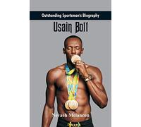 Outstanding Sportsman's Biography: Usain Bolt
