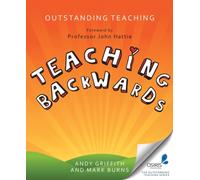 Outstanding Teaching : Teaching Backwards