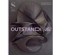 Outstanding: The Relief from Classicism to the 1960s: The Relief - From Rodin to Picasso